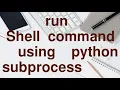 Run shell command in Python using python subprocess