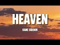 Kane Brown‬ - Heaven (Lyrics)