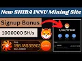 1 Second 1 500 000 SHIBA INU Free Shiba Inu Mining Site 2023 Shiba Inu Coin mining SHIB