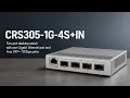 MikroTik CRS305-1G-4S IN Review Compact 10G Switch with 4 SFP Ports