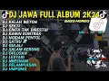 Download Lagu DJ JAWA FULL ALBUM VIRAL TIKTOK 2024 FULL BASS🥀DJ KALAH WETON • SEKTI • SALAM KERONG