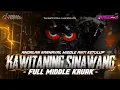 Download Lagu DJ KAWITANING SINAWANG - MIDDLE NULUP NROTOK - DJ PARTY BASS BLAYER BEDIL CEK SOUND KARNAVAL