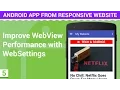 Improve WebVIew Performance Load Faster with WebSettings Android App from Responsive Website - 5