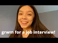 GRWM for a job interview at Aerie Interview Process