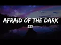Download Lagu EZI - Afraid of The DarksFrom After We Collided Soundtrack