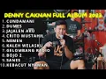 DENNY CAKNAN FULL ALBUM 2023 || KOMPILASI TERBARU