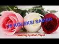 Lagu 15 KOLEKSI LAGU SAMAR MELAYU DANGDUT covering by Abah Ayak