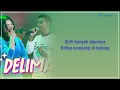 Download Lagu DELIMA - Gerry Mahesa Ft.Lusyana Jelita (Lirik)
