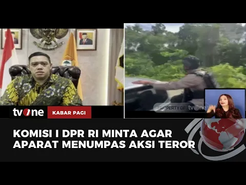 DPR RI Minta Aparat Tumpas Terorisme di Papua