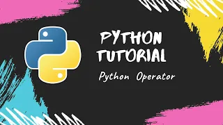 Python Tutorial Operator in Python Part 9