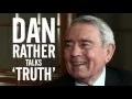 Dan Rather Talks Truth and the Story That Ended His CBS Evening News Run