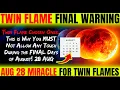 Download Lagu Twin Flame Chosen Ones: Do NOT Allow Any Touch During the Final Days of August – 28 AUG