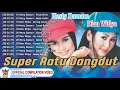 Download Lagu Hesty Damara \u0026 Dian Widya - Super Ratu Dangdut [Official Compilation Video HD]