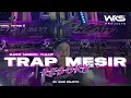 Download Lagu DJ TRAP MESIR REBORN ‼️STYLE TRAP MBEDIL X PARTY WEJANGAN ERI PRAS 🗿