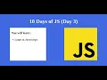 Day 3 - JavaScript Tutorial Loops in JavaScript