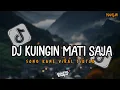 Download Lagu DJ KU INGIN KAU MATI SAJA ( souljah ) versi slow kane viral tiktok