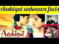 Download Lagu Aashiqui unknown facts