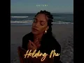 Holding Me