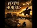 Faster Horses (The Cowboy and the Poet)
