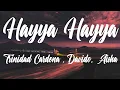 Download Lagu Trinidad Cardona - Hayya Hayya - Davido, Aisha (Better Quality Audio)