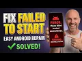 How to Fix Phone Failed to Start Several Times Error on Android