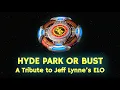 Download Lagu Hyde Park or Bust - A Tribute to Jeff Lynne's ELO