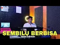 Download Lagu LAGU MALAYSIA - SEMBILU BERBISA ( IWAN SALMAN ) LIVE COVER ALY AN-NAFIS