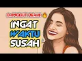 Lagu 🎵Lagu Joget Ingat Waktu Susah™ || 🌴Dangdut Gacor Alidz Pratama Remix