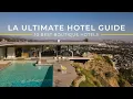 Los Angeles Best Boutique Hotels I Tested 14 to Find 10 Best