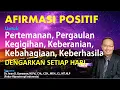 Download Lagu Afirmasi Positif Untuk Pertemanan, Pergaulan, Kegigihan, Keberanian, Kebahagiaan, dan Keberhasilan