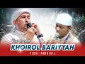 Download Lagu Sholawat Merdu | Khoirol Bariyyah (versi Indonesia) Azzahir Terbaru 2025 | Full Lirik