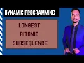 8 b Longest Bitonic Subsequence Dynamic Programming