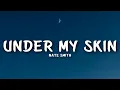 Download Lagu Nate Smith - Under My Skin (Lyrics)