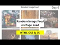 Random Image On Page Load Using HTML5 CSS3 and JAVASCRIPT How To Create Random Images Feed