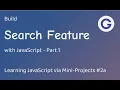 Building Search Feature with JavaScript Part 1 JavaScript Mini-Projects