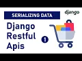 Build an Ecommerce Restful API with Django Rest Framework - Serializing Data pt 1