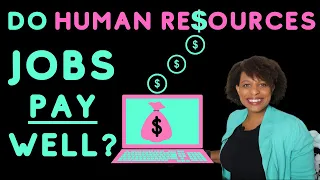 Do HR Jobs Pay Well
