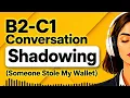 Improve English Listening Speaking by Shadowing B2 C1 English Conversation Repeat After Me