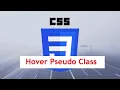 Hover Pseudo Class CSS Animations Tutorial for beginners and intermediates CSS Animation Tutorial
