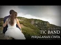Download Lagu Tic band - Perjalanan cinta | Lyrics