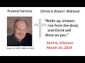 Kent Kilstrom - Funeral Service