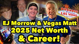 EJ Morrow Vegas Matt 2025 Net Worth Career