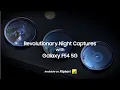 Revolutionary Night Captures | #GalaxyF54 5G | Samsung