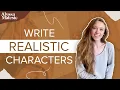 How to Write Realistic Characters 5 Common Mistakes