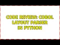 Code Review COBOL layout parser in Python