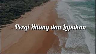 Download Pergi Hilang \u0026 Lupakan - Remember Of Today (Lirik \u0026 Cover by DwiTanty) MP3