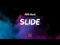 FBG Duck - Slide (Lyrics) | b*tch that type of sh*t that get yo stupid ass killed b*tch