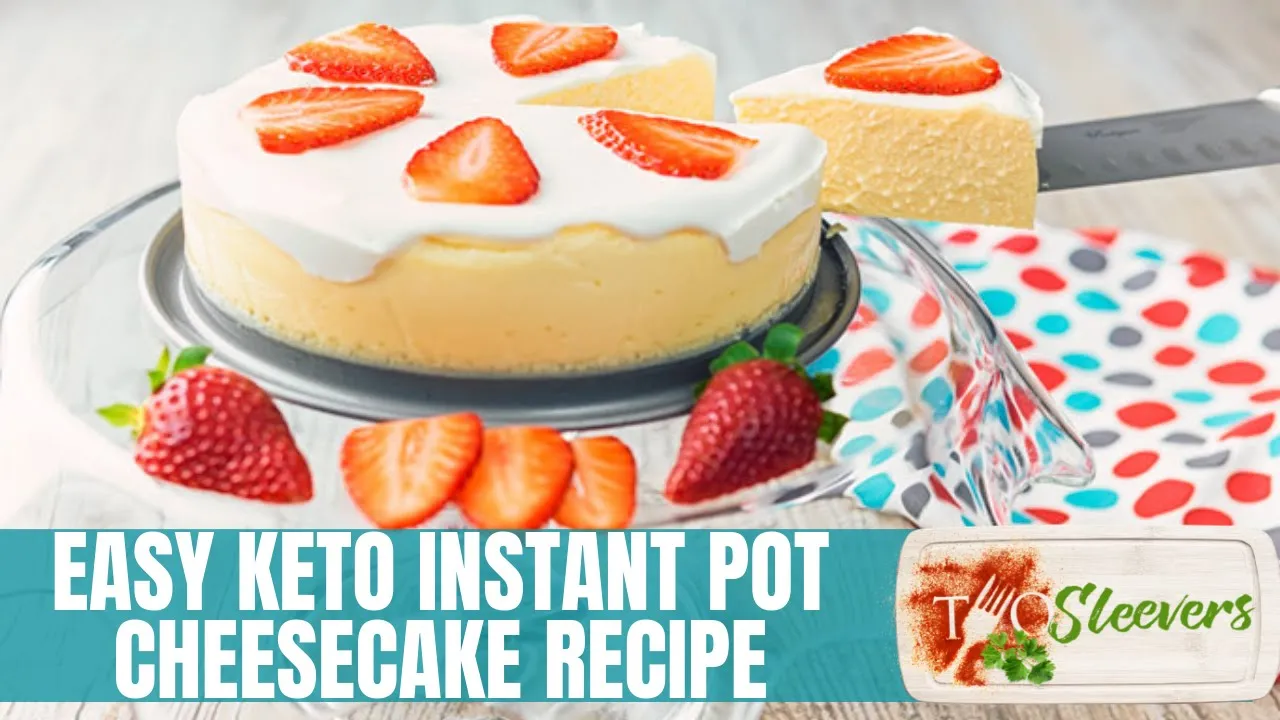 Easy Keto Instant Pot Cheesecake Recipe   Keto Dessert