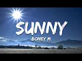 Lagu Boney M - Sunny (Text/Lyrics)