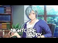 Download Lagu [Nightcore] Happy - Skinnyfabs (Lyrics)